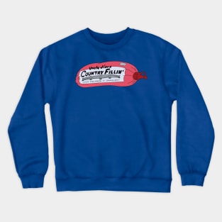 Uncle Jim's Country Fillin' Crewneck Sweatshirt